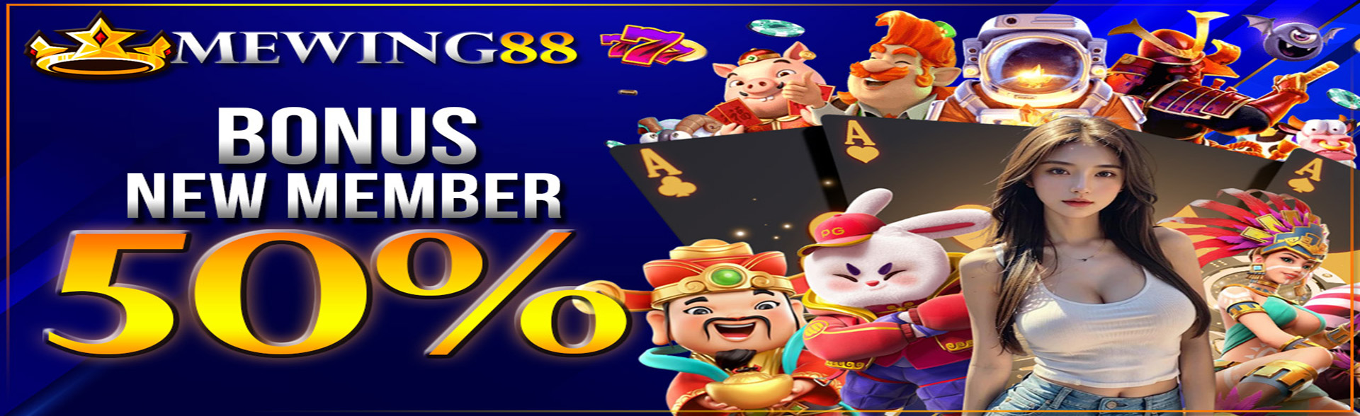 Bonus New Member 50%